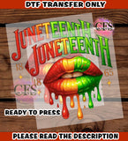 DTF | Juneteenth | Dripping Lips |