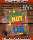 Juneteenth | They Not Like Us 1865 | DTF