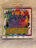 IM A SAVAGE Custom Favorz by Sharon